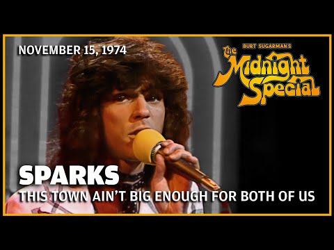This Town Ain&#039;t Big Enough for Both of Us - Sparks | The Midnight Special