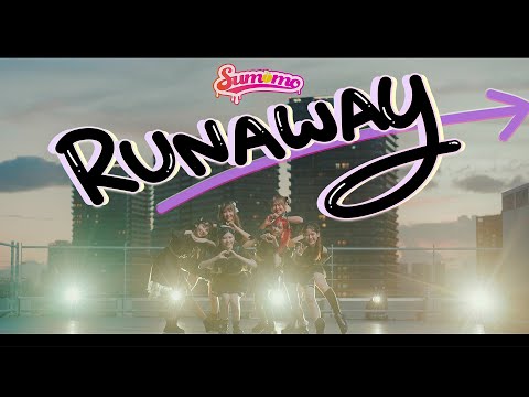 Sumomo / RUNAWAY 【MV Official】