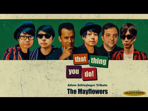 The Mayflowers - That Thing You Do! (Official Video)