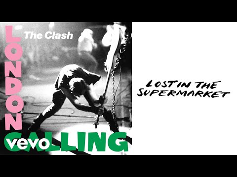 The Clash - Lost in the Supermarket (Official Audio)