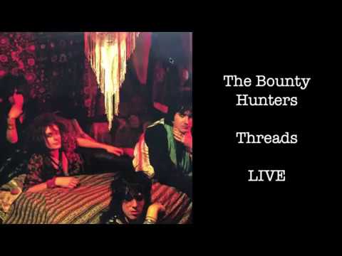 Dave Kusworth and the Bounty Hunters - Threads - live